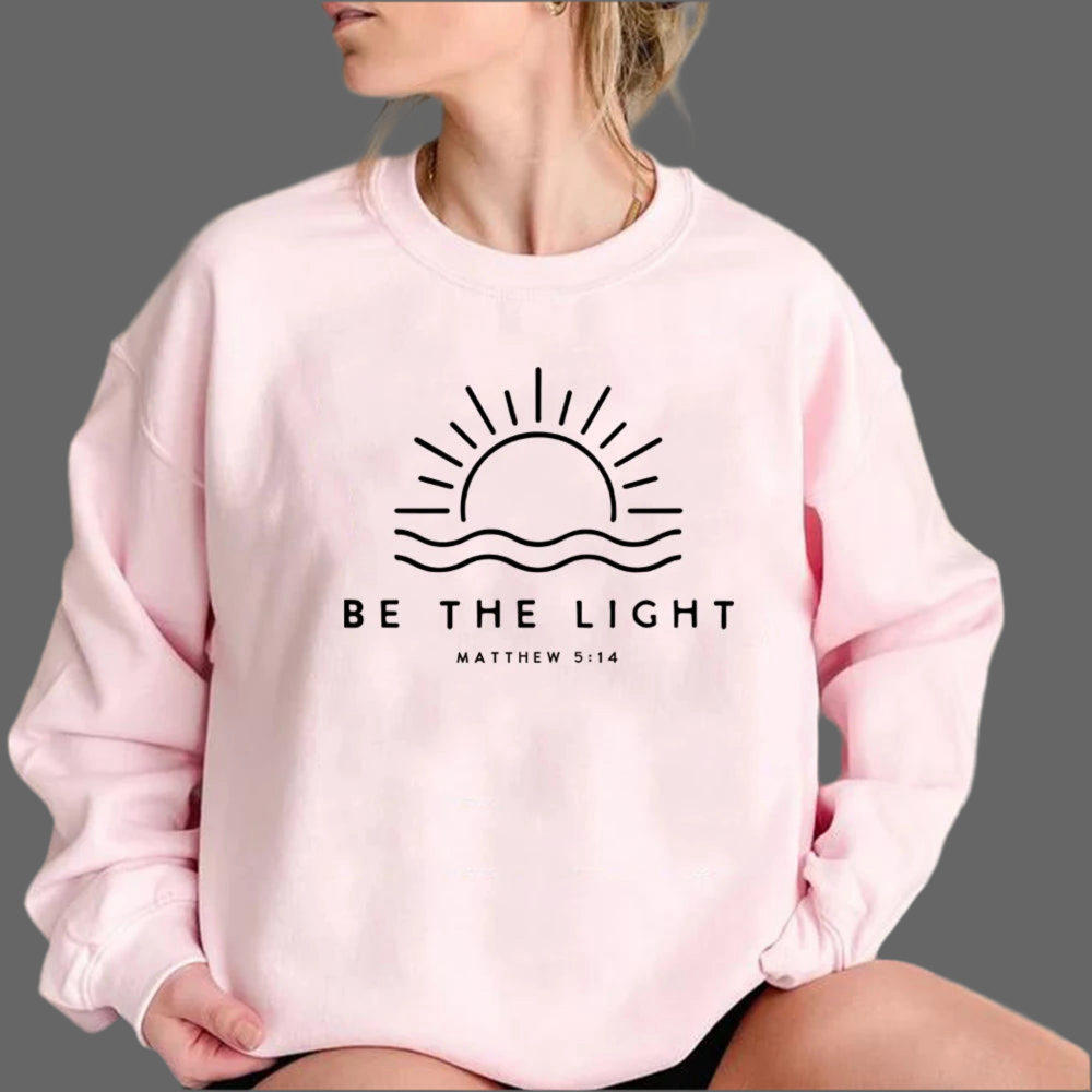 Be The Light Sweatshirts