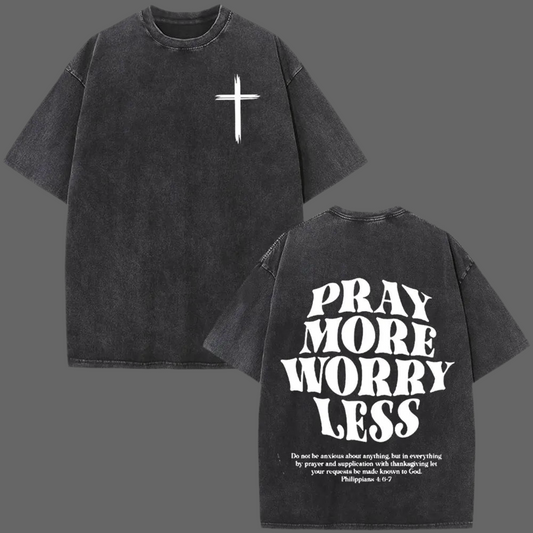 Pray More Worry Less